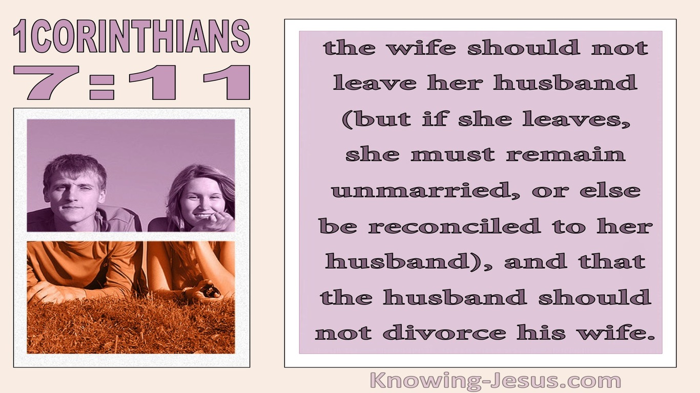 1 Corinthians 7:11 The Wife Should Not Leave The Husband Should Not Divorce (white)